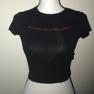 Nothing But Trouble Crop Top